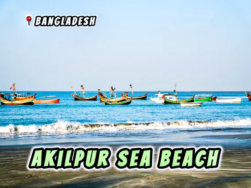 Akilpur Sea Beach: A Quiet Coastal Near Chattogram